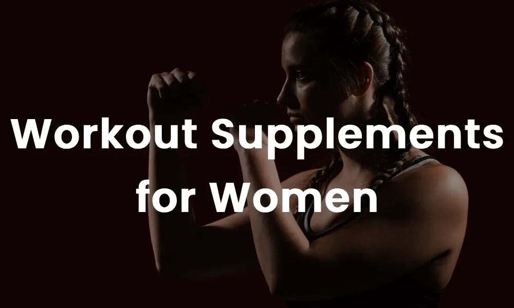 Workout Supplements for Women